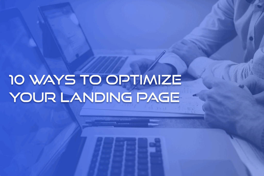 10 Ways To Optimize Your Landing Page | BramblingTech