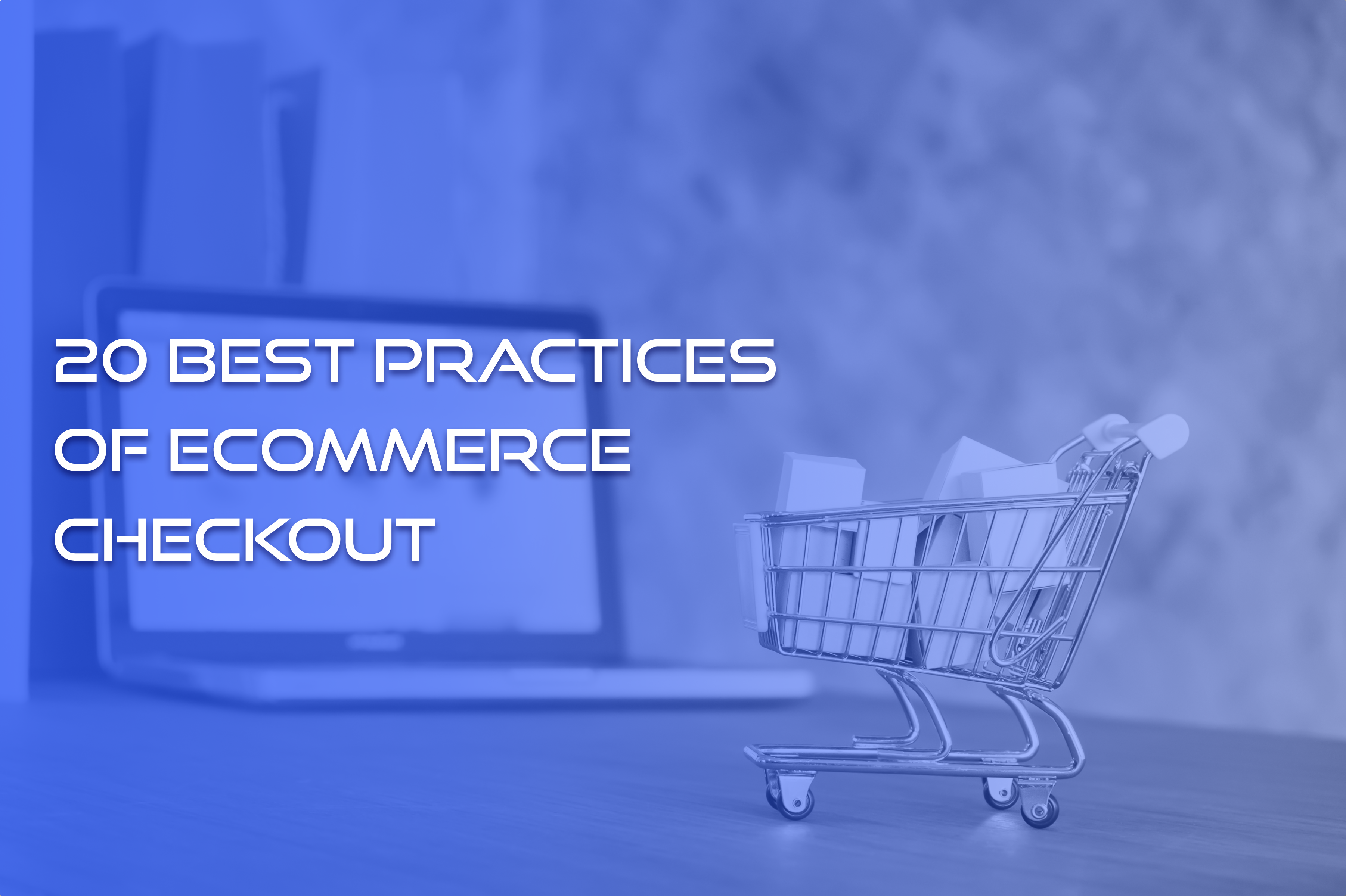20-best-ecommerce-checkout-practices